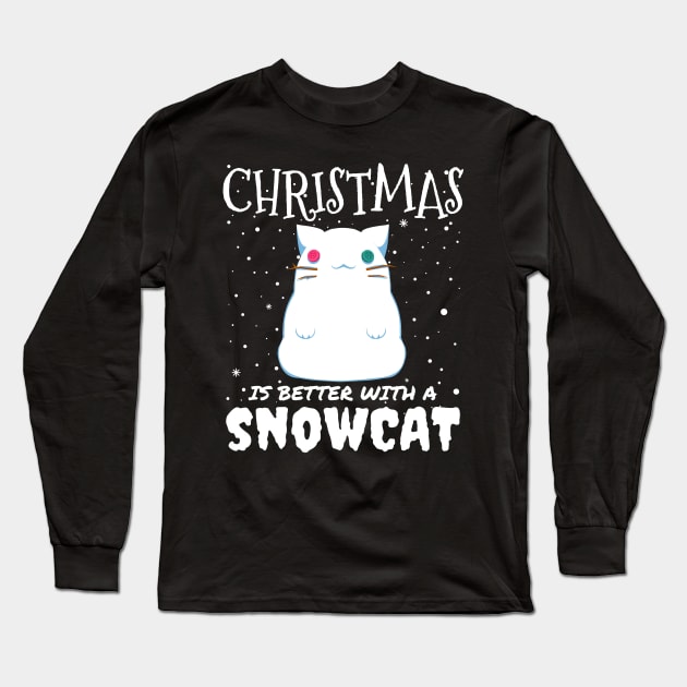 Christmas Is Better With A Snowcat - Christmas snow cat gift Long Sleeve T-Shirt by mrbitdot